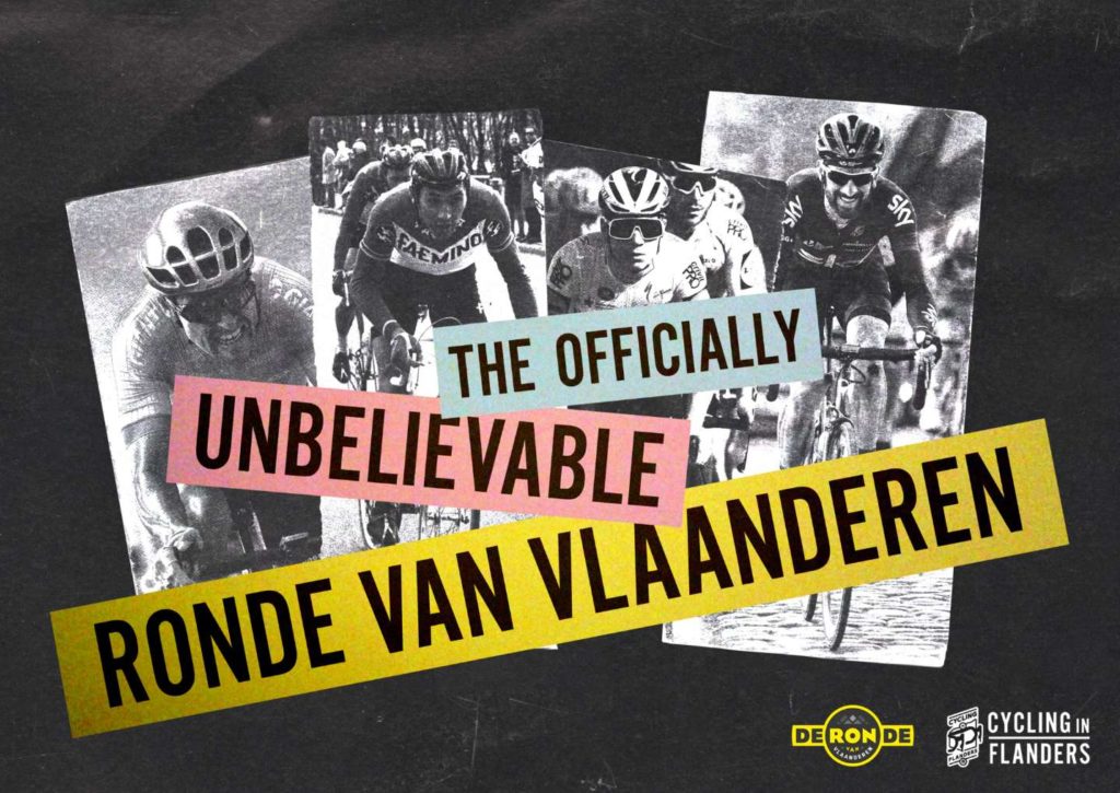 the officially unbelievable Ronde van vlaanderen